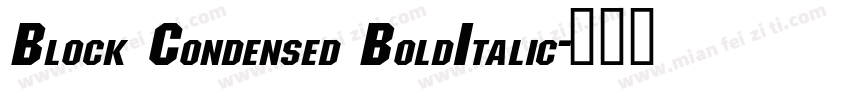 Block Condensed BoldItalic字体转换